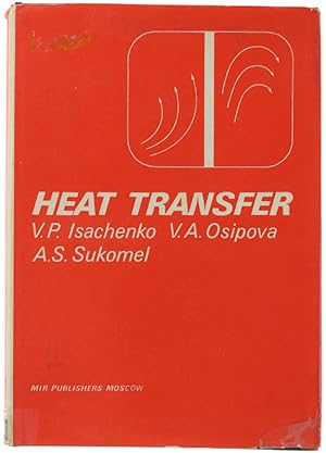 HEAT TRANSFER. Translated from the Russian by S.Semyonov: