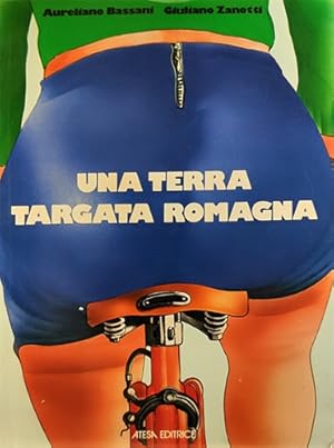 Immagine del venditore per Una terra targata Romagna. venduto da FIRENZELIBRI SRL