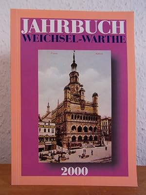 Bild des Verkufers fr Jahrbuch Weichsel-Warthe. 46. Jahrgang 2000 zum Verkauf von Antiquariat Weber