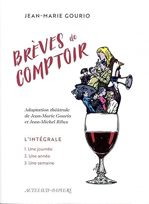 Bild des Verkufers fr brves de comptoir ; l'intgrale : une journe, une semaine, une anne zum Verkauf von Chapitre.com : livres et presse ancienne