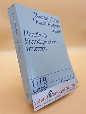 Handbuch Fremdsprachenunterricht / hrsg. von Karl-Richard Bausch . / UTB für Wissenschaft : Gross...
