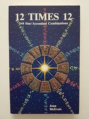 12 Times 12 : 144 Sun Ascendant Combinations