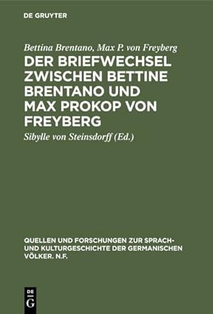 Seller image for Der Briefwechsel zwischen Bettine Brentano und Max Prokop von Freyberg for sale by AHA-BUCH GmbH