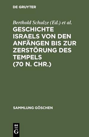 Bild des Verkufers fr Geschichte Israels von den Anfngen bis zur Zerstrung des Tempels (70 n. Chr.) zum Verkauf von AHA-BUCH GmbH