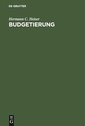 Seller image for Budgetierung : Grundstze und Praxis der betriebswirtschaftlichen Planung for sale by AHA-BUCH GmbH