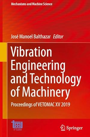 Seller image for Vibration Engineering and Technology of Machinery : Proceedings of VETOMAC XV 2019 for sale by AHA-BUCH GmbH