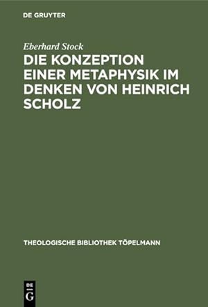 Bild des Verkufers fr Die Konzeption einer Metaphysik im Denken von Heinrich Scholz zum Verkauf von AHA-BUCH GmbH