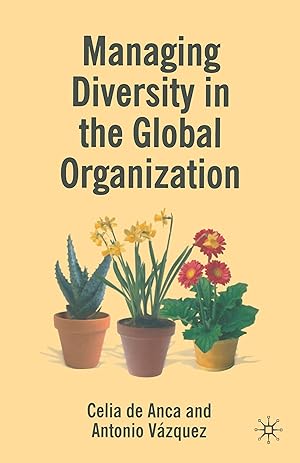 Imagen del vendedor de de Anca, C: Managing Diversity in the Global Organization a la venta por moluna