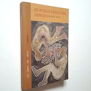 Seller image for El fuego lento del hinojo for sale by MAUTALOS LIBRERA