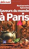 Image du vendeur pour Saveurs Du Monde  Paris : Restaurants, piceries : 2009 mis en vente par RECYCLIVRE
