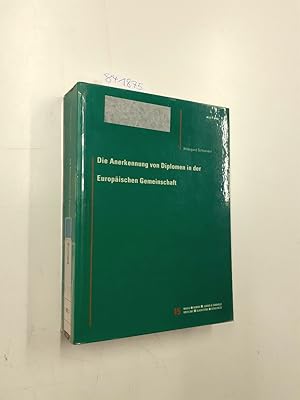 Bild des Verkufers fr Die Anerkennung von Diplomen in der Europische Gemeinschaft zum Verkauf von Versand-Antiquariat Konrad von Agris e.K.