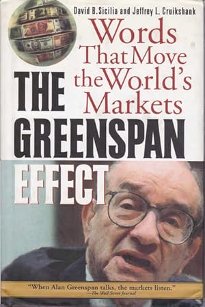 Bild des Verkufers fr The Greenspan Effect: Words That Move the World's Markets zum Verkauf von Goulds Book Arcade, Sydney