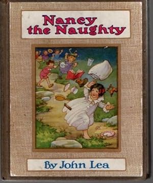 Bild des Verkufers fr Nancy the Naughty. illustrated by A.L. Bowley; zum Verkauf von nika-books, art & crafts GbR