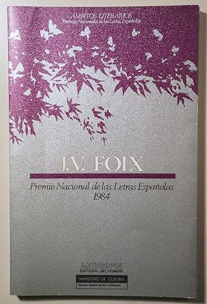 Imagen del vendedor de J.V. FOIX. PREMIO NACIONAL DE LAS LETRAS ESPAOLAS 1984 - Barcelona 1989 a la venta por Llibres del Mirall