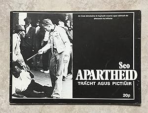 Seo Apartheid - Trácht agus Pictiúir