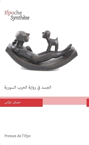 Imagen del vendedor de The body in the Syrian war novel (in Arabic) [ Collection et numro : Ifpoche 7] a la venta por Joseph Burridge Books