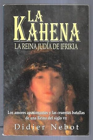 Image du vendeur pour KAHENA - LA. LA REINA JUDIA DE IFRIKIA mis en vente par Desvn del Libro / Desvan del Libro, SL