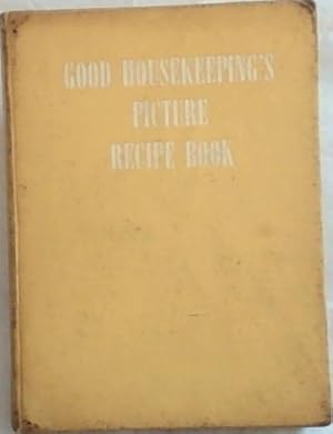 Bild des Verkufers fr The Good Housekeeping's Picture Recipe Book zum Verkauf von Chapter 1