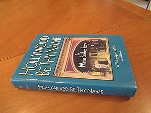 Immagine del venditore per Hollywood Be Thy Name: The Warner Brothers Story venduto da Arroyo Seco Books, Pasadena, Member IOBA