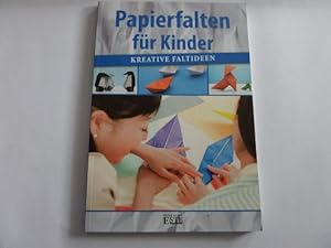 Bild des Verkufers fr Papierfalten fr Kinder - Kreative Faltideen zum Verkauf von Gerald Wollermann