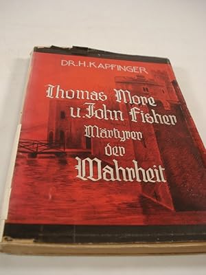 Seller image for Thomas More und John Fisher. Mrtyrer der Wahrheit. for sale by Antiquariat Bookfarm