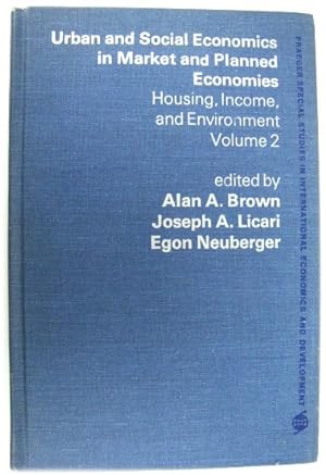 Seller image for Urban and Social Economics in Market and Planned Economies: Housing, Income and Environment - Volume 2 for sale by PsychoBabel & Skoob Books