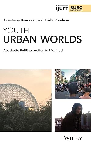 Bild des Verkufers fr Youth Urban Worlds: Aesthetic Political Action in Montreal zum Verkauf von moluna