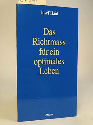 Imagen del vendedor de Das Richtmass fr ein optimales Leben [Neubuch] a la venta por ANTIQUARIAT Franke BRUDDENBOOKS