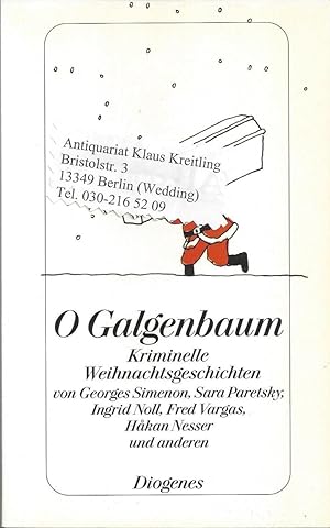 Bild des Verkäufers für O Galgenbaum - Kriminelle Weihnachtsgeschichten zum Verkauf von Klaus Kreitling