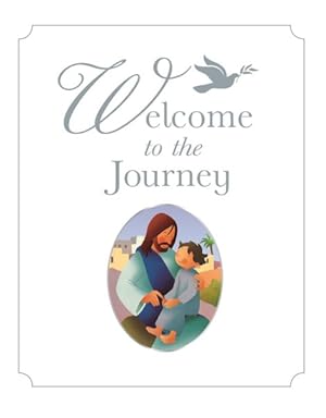Image du vendeur pour Welcome to the Journey : A Baptism Gift mis en vente par GreatBookPricesUK
