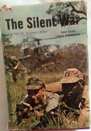 Seller image for The Silent War : The Fight for Southern Africa for sale by Chapter 1