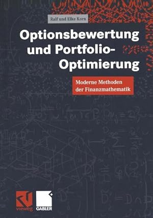 Seller image for Optionsbewertung und Portfolio-Optimierung : moderne Methoden der Finanzmathematik. for sale by Antiquariat Thomas Haker GmbH & Co. KG