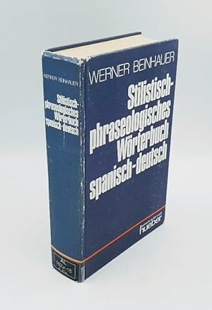 Stilistisch-phraseologisches Wörterbuch spanisch-deutsch.