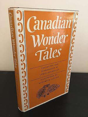 Seller image for Canadian Wonder Tales for sale by Kerr & Sons Booksellers ABA