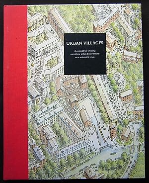 Seller image for Urban villages: A concept for creating mixed-use urban developments on a sustainable scale for sale by booksbesidetheseaside