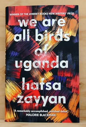 Seller image for We Are All Birds of Uganda (UK Signed & Numbered Copy) for sale by Just Fiction Books