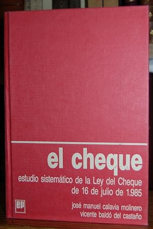 Imagen del vendedor de EL CHEQUE. Estudio sistemtico de la ley del Cheque de 16 de julio de 1985 a la venta por Fbula Libros (Librera Jimnez-Bravo)