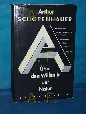 Bild des Verkufers fr ber den Willen in der Natur : eine Errterung der Besttigungen, welche die Philosophie des Verfassers, seit ihrem Auftreten, durch die empirischen Wissenschaften erhalten hat. [Hrsg. und mit Einf. und Erl. vers. von Eberhard Fromm] zum Verkauf von Antiquarische Fundgrube e.U.