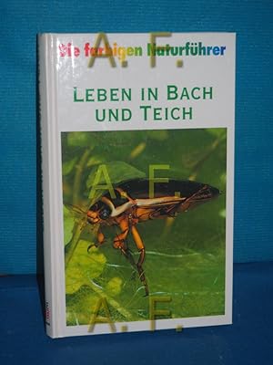 Seller image for Leben in Bach und Teich (Die farbigen Naturfhrer) Ehrentraud Bayer . Hrsg. von Gunter Steinbach for sale by Antiquarische Fundgrube e.U.