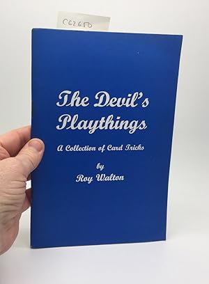 Seller image for THE DEVIL'S PLAYTHINGS. A COLLECTION OF CARD TRICKS for sale by Any Amount of Books