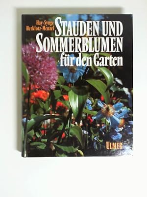 Bild des Verkufers fr Stauden und Sommerblumen fr den Garten. zum Verkauf von Buecherhof