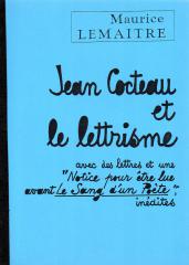 Jean Cocteau et le lettrisme avec des lettres et une «Notice pour être lue avant Le Sang dun Poè...