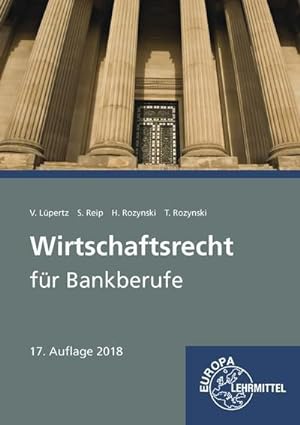 Imagen del vendedor de Wirtschaftsrecht fr Bankberufe: Gesetze - Verordnungen - Vereinbarungen a la venta por unifachbuch e.K.