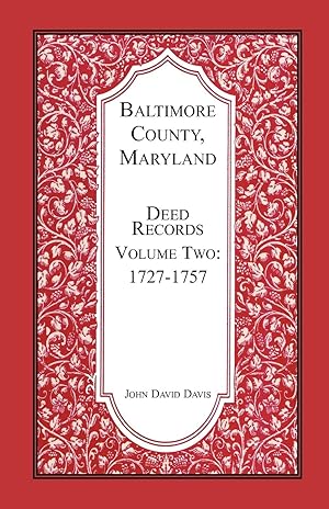 Bild des Verkufers fr Baltimore County, Maryland, Deed Records, Volume 2 zum Verkauf von moluna
