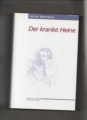 Bild des Verkufers fr Der kranke Heine. Heine-Studien zum Verkauf von Kunsthandlung Rainer Kirchner