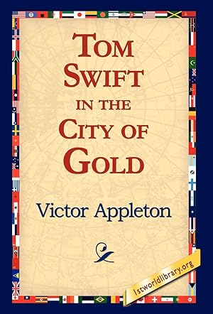 Seller image for Tom Swift in the City of Gold for sale by moluna