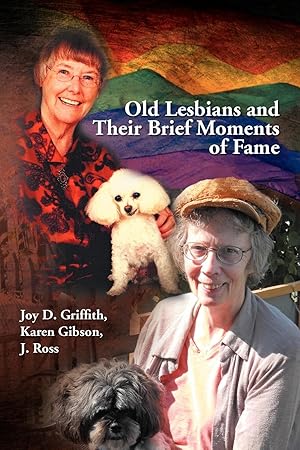 Imagen del vendedor de Old Lesbians and Their Brief Moments of Fame a la venta por moluna