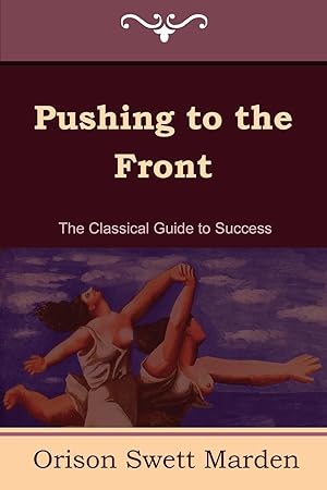 Seller image for Pushing to the Front (the Complete Volume Part 1 & 2) for sale by moluna