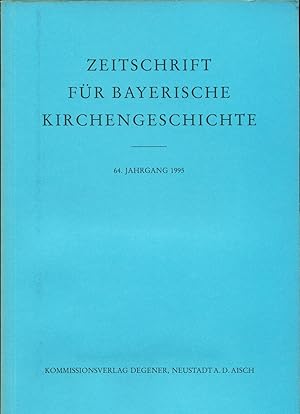 Bild des Verkufers fr Zeitschrift fr Bayerische Kirchengeschichte 64. Jahrgang 1995 zum Verkauf von avelibro OHG
