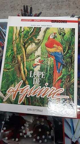 Seller image for LOPE DE AGUIRRE for sale by Libreria D'Agostino